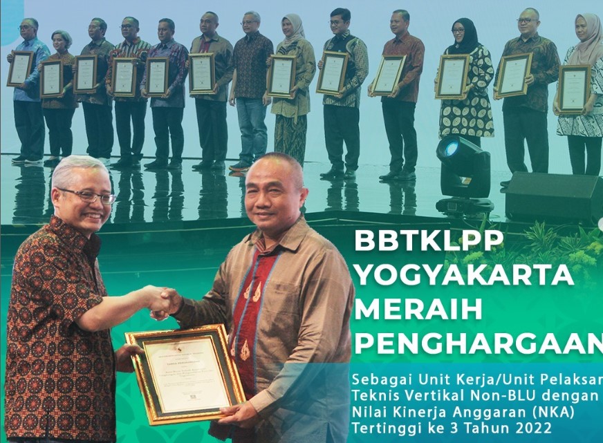BBTKLPP Yogyakarta meraih penghargaan sebagai Unit Kerja/Unit Pelaksana Teknis Vertikal Non BLU dengan Nilai Kinerja Anggaran (NKA) Tertinggi ke 3 Tahun 2022